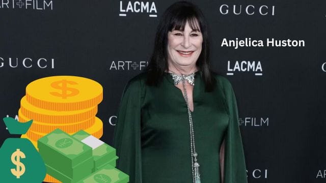 Anjelica Huston Net Worth