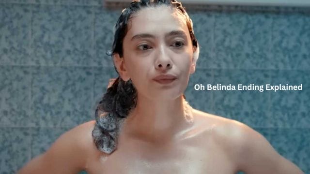 Oh Belinda Ending Explained 