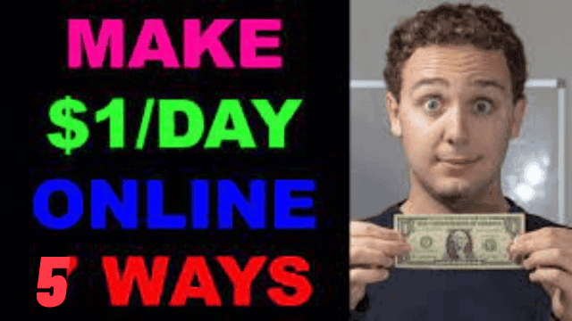 In 2022, These Are the 5 Best Ways to Earn $1 a Day Online.