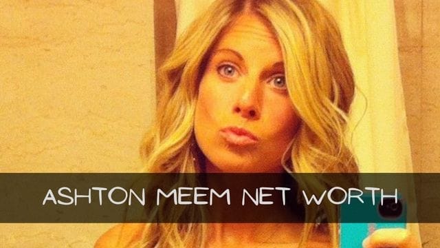 Ashton Meem Net Worth